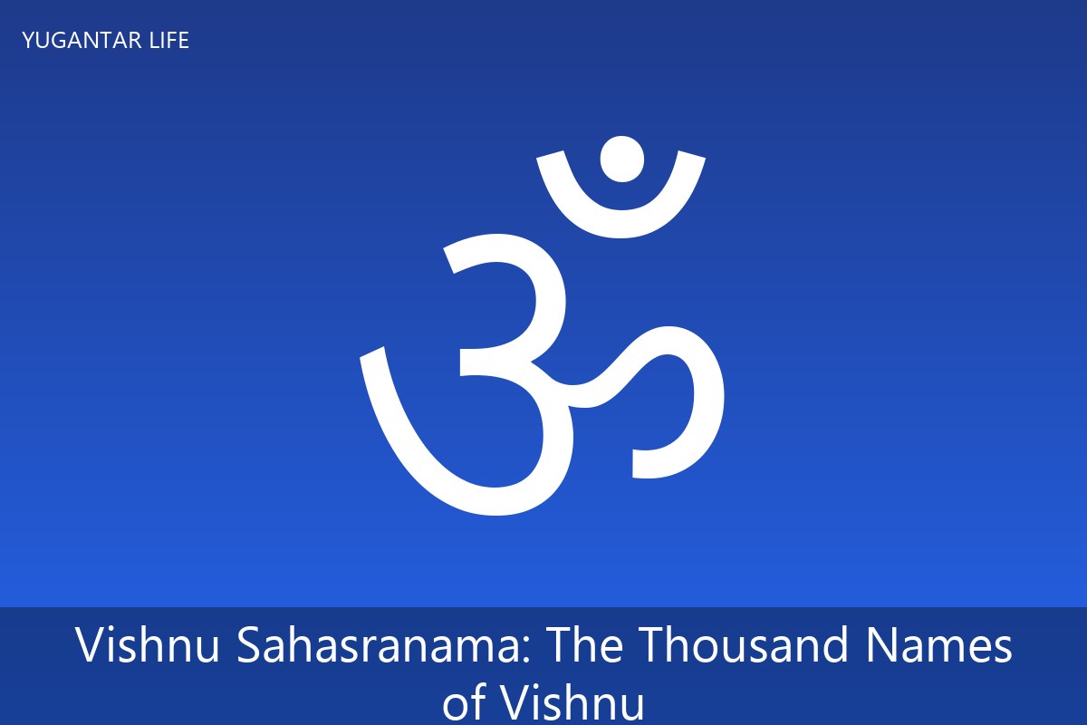 Vishnu Sahasranama: The Thousand Names of Vishnu